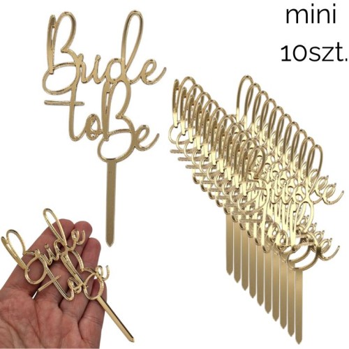 Zestaw złotych MINI topperów Bride to be 10szt
